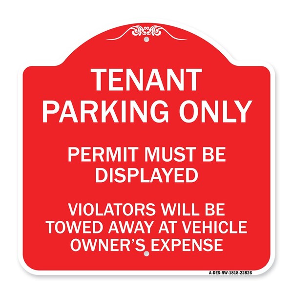 Tenant Parking Only Display Permit Violators Towed at Owner Expense, Red & White, RW-1818-22826
